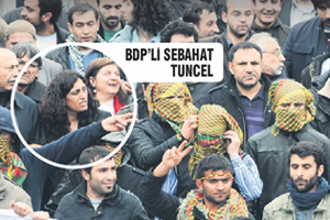 BDP'li Tuncel-PKK'lı molotofçu yan yana